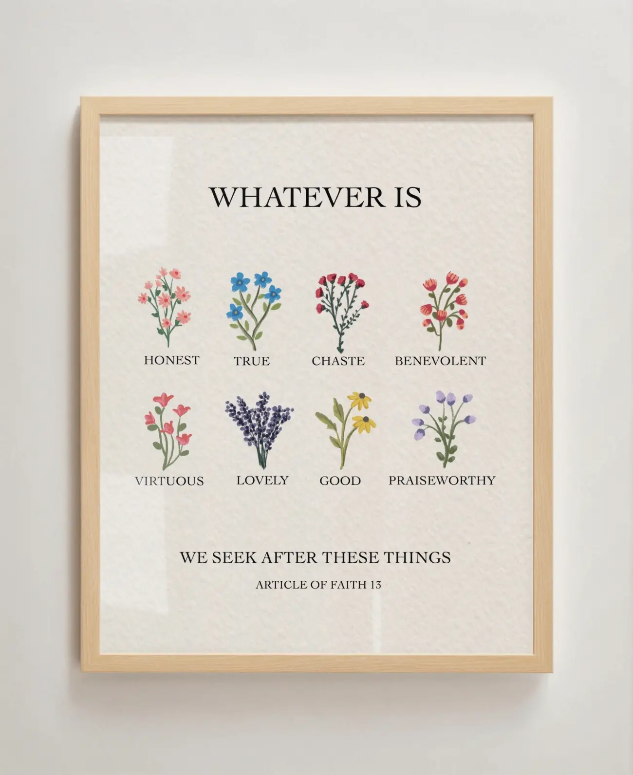 Article of Faith 13: A Floral Reflection